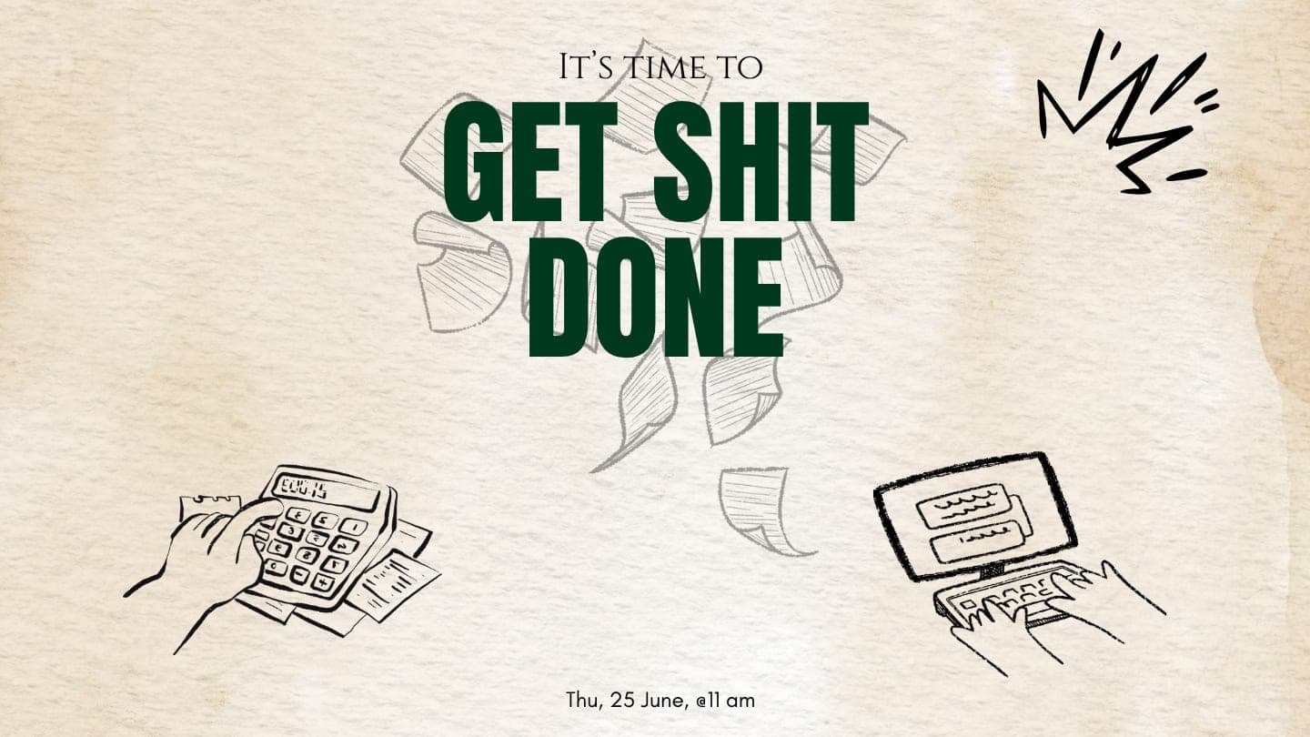 Get Shit Done